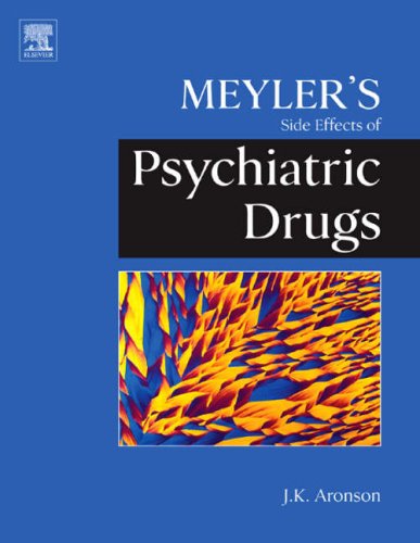 Meylers Side Effects Of Psychiatric Drugs 1st Edition Aronson Jeffrey K