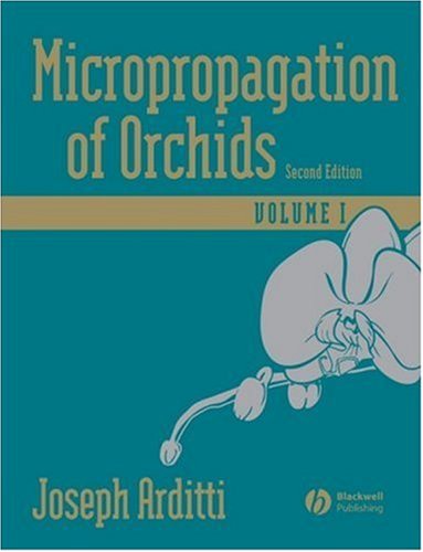 Micropropagation Of Orchids 2nd Ed Joseph Arditti
