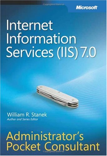 Internet Information Services Iis 7 0 Administrators Pocket 1st Edition William R Stanek