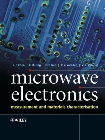 Microwave Electronics Measurement And Materials Characterization 1st Edition L F Chen