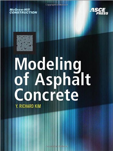 Modeling Of Asphalt Concrete 1st Edition Y Kim