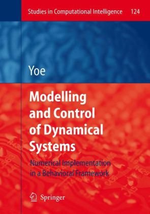 Modelling And Control Of Dynamical Systems Numerical Implementation In A Behavioral Framework 1st Edition Ricardo Zavala Yoe