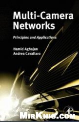 Multicamera Networks Principles And Applications Hamid Aghajan