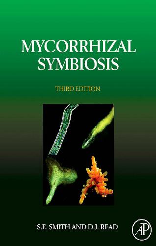 Mycorrhizal Symbiosis 3rd Ed Sally E Smith David J Read
