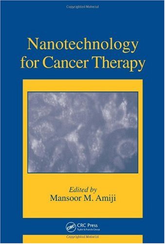 Nanotechnology For Cancer Therapy Mansoor M Amiji