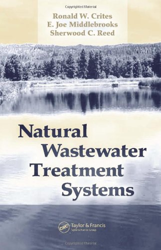 Natural Wastewater Treatment Systems 1st Edition Ronald W Crites