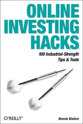Online Investing Hacks 100 Industrialstrength Tips 26 Tools Bonnie Biafore