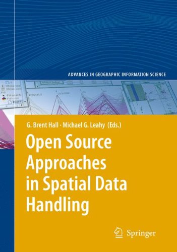 Open Source Approaches In Spatial Data Handling 1st Edition Brent Hall