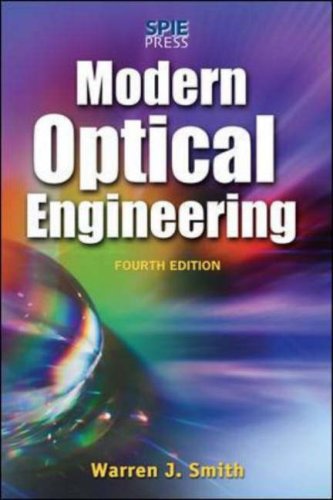 Modern Optical Engineering The Design Of Optical Systems 4th Ed Warren Smith