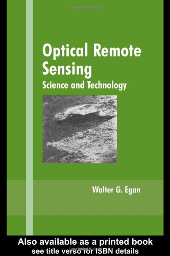 Optical Remote Sensing Science And Technology 1st Edition Walter G Egan