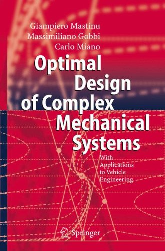 Optimal Design Of Complex Mechanical Systems With Applications To Vehicle Engineering 1st Edition Giampiero Mastinu