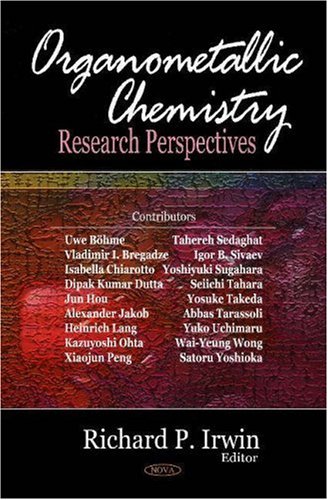 Organometallic Chemistry Research Perspectives 1st Edition Richard P Irwin