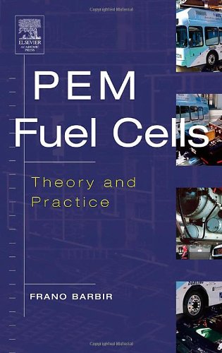 Pem Fuel Cells Theory And Practice Sustainable World Series Frano Barbir