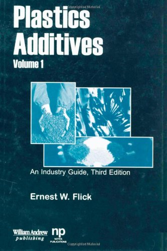 Plastics Additives 3rd Ernest W Flick