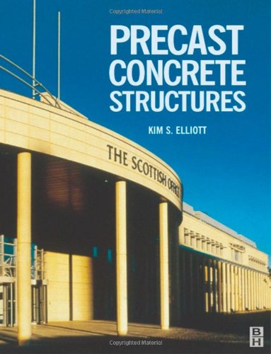 Precast Concrete Structures 1st Kim Elliott