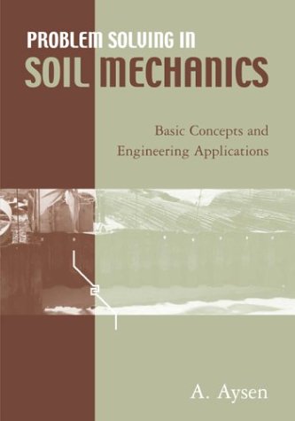 Problem Solving In Soil Mechanics 1st Edition A Aysen