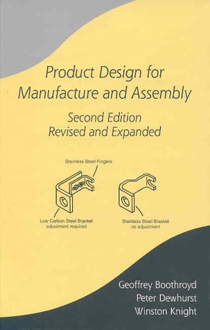 Product Design For Manufacture And Assembly 2nd Ed Rev And Expanded Geoffrey Boothroyd