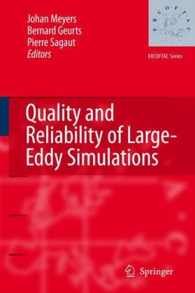 Quality And Reliability Of Largeeddy Simulations 1st Edition A Labovschii