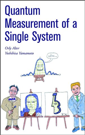 Quantum Measurement Of A Single System 1st Edition Orly Alter