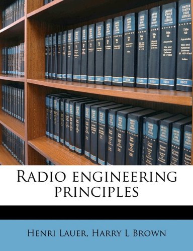 Radio Engineering Principles Henri Lauer Harry L Brown