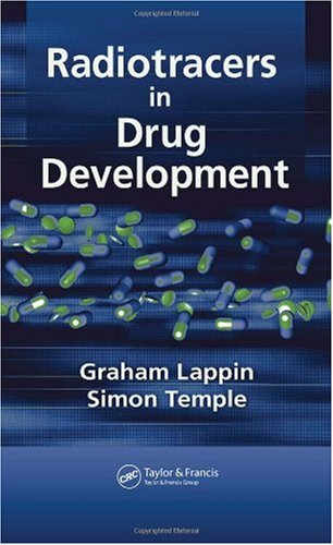 Radiotracers In Drug Development 1st Edition Graham Lappin Simon Temple