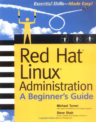 Red Hat Linux Administration A Beginner 27s Guide 1st Edition Michael Turner
