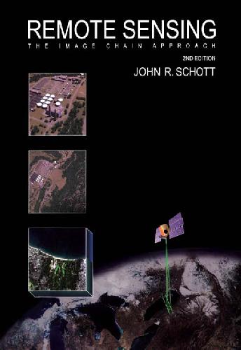Remote Sensing The Image Chain Approach 2nd Edition John R Schott