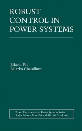 Robust Control In Power Systems 1st Edition Bikash Pal Balarko Chaudhuri