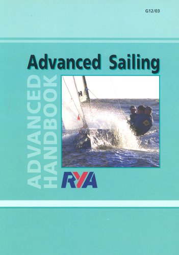 Rya Advanced Sailing Advanced Handbook Royal Yachting Association