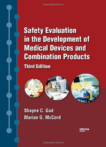 Safety Evaluation In The Development Of Medical Devices And Combination Products 3rd Ed C Gad Shayne