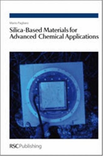 Silicabased Materials For Advanced Chemical Applications 1st Edition Mario Pagliaro
