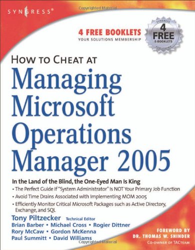 How To Cheat At Managing Microsoft Operations Manager 2005 1st Edition Anthony Piltzecker
