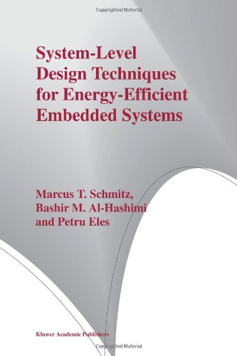 Systemlevel Design Techniques For Energyefficient Embedded Systems 1st Edition Marcus T Schmitz