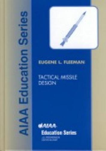 Tactical Missile Design 1st Ed Eugene L Fleeman