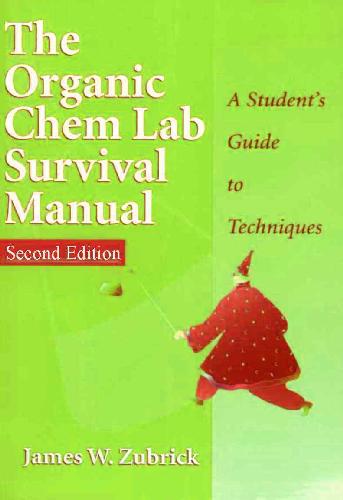The Organic Chem Lab Survival Manual James Zubrick