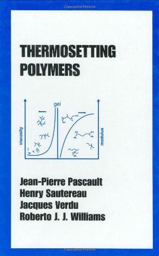 Thermosetting Polymers 1st Edition Jeanpierre Pascault Henry Sautereau