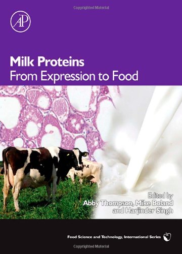 Milk Proteins From Expression To Food 1st Edition Abby Thompson