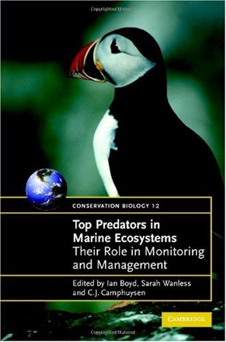 Top Predators In Marine Ecosystems Their Role In Monitoring And Management C J Camphuysen