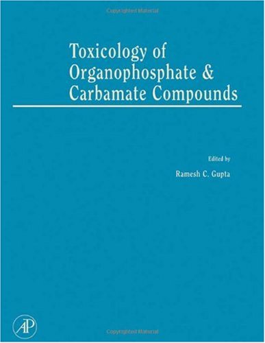Toxicology Of Organophosphate Carbamate Compounds 1st Edition Ramesh C Gupta