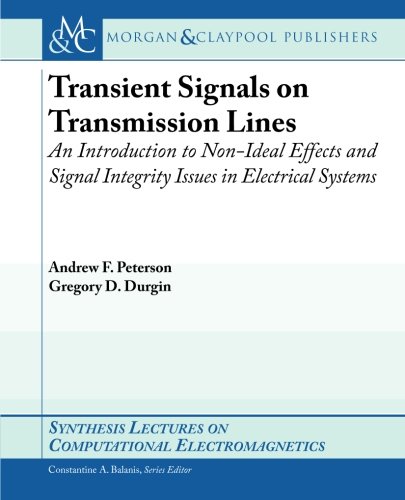 Transient Signals On Transmission Lines 1st Edition Andrew Peterson