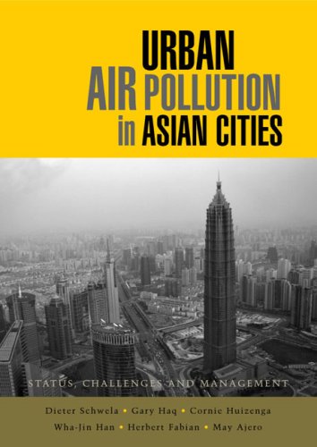 Urban Air Pollution In Asian Cities Status Challenges And Management Dieter Schwela
