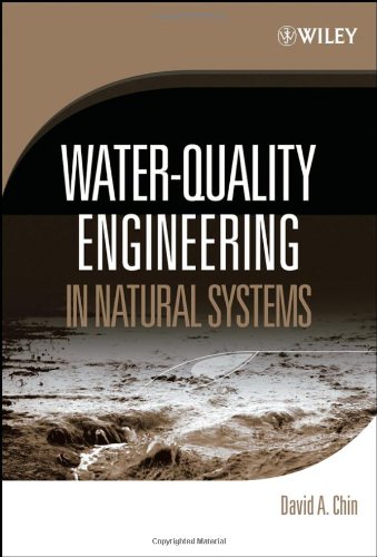 Waterquality Engineering In Natural Systems 1st Edition David A Chin