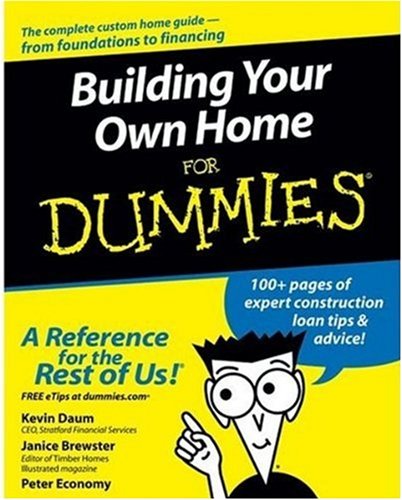 Building Your Own Home For Dummies Kevin Daum Janice Brewster
