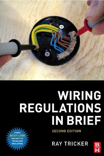 Wiring Regulations In Brief 2nd Edition 2nd Ray Tricker