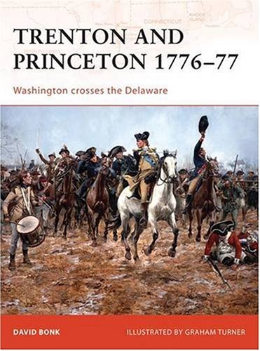 Trenton And Princeton 177677 Washington Crosses The Delaware David Bonk