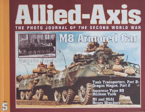 Alliedaxis The Photo Journal Of The Second World War Issue 5 1st Edition Patrick Stansell