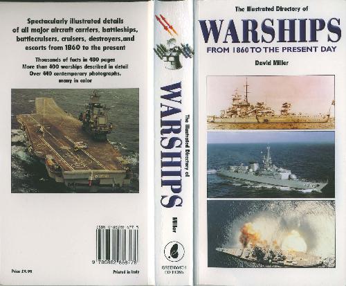 Illustrated Directory Of Warships From 1860 To The Present David Miller