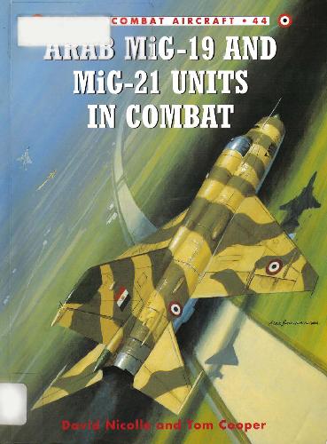 Arab Mig19 And Mig21 Units In Combat David Nicolle