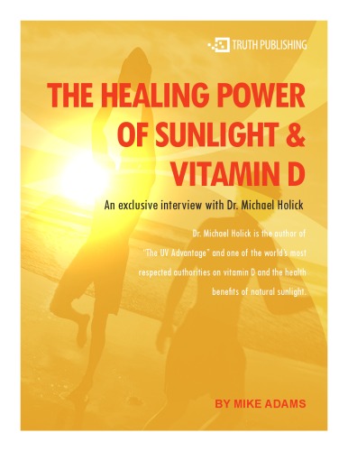Healing Power Of Sunlight Vitamin D Dr Michael Holick Mike Adams
