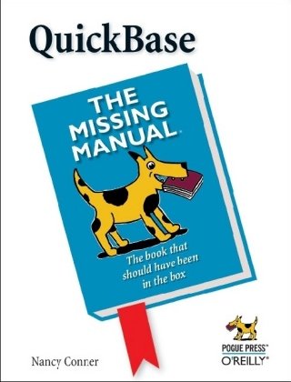 Quick Base The Missing Manual 1st Edition Nancy Conner